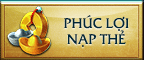 NHỮNG ƯU ĐÃI ĐẶC BIỆT KHI NẠP THẺ